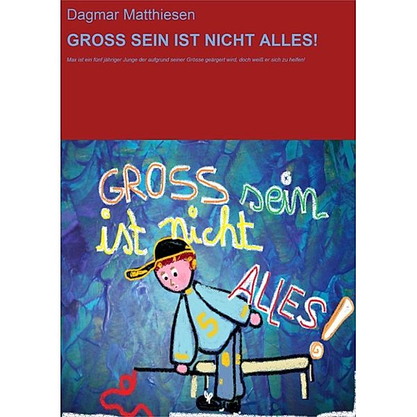 GROSS SEIN IST NICHT ALLES!, Dagmar Matthiesen