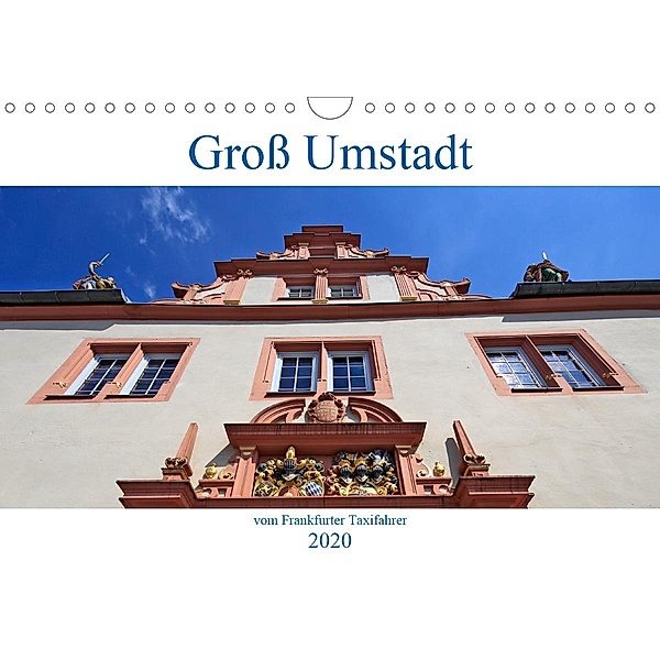 Groß Umstadt vom Frankfurter Taxifahrer (Wandkalender 2020 DIN A4 quer), Petrus Bodenstaff