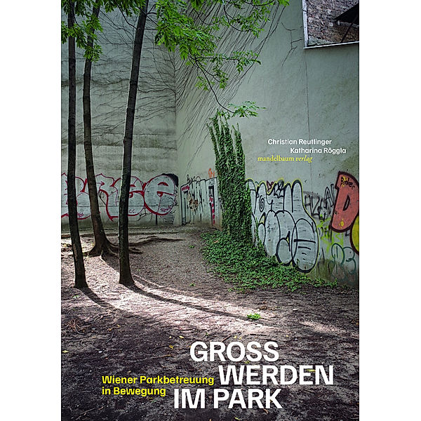 Gross werden im Park, Christian Reutlinger, Katharina Röggla