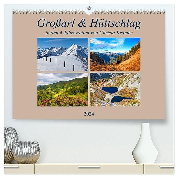 Grossarl & Hüttschlag (hochwertiger Premium Wandkalender 2024 DIN A2 quer), Kunstdruck in Hochglanz, Christa Kramer