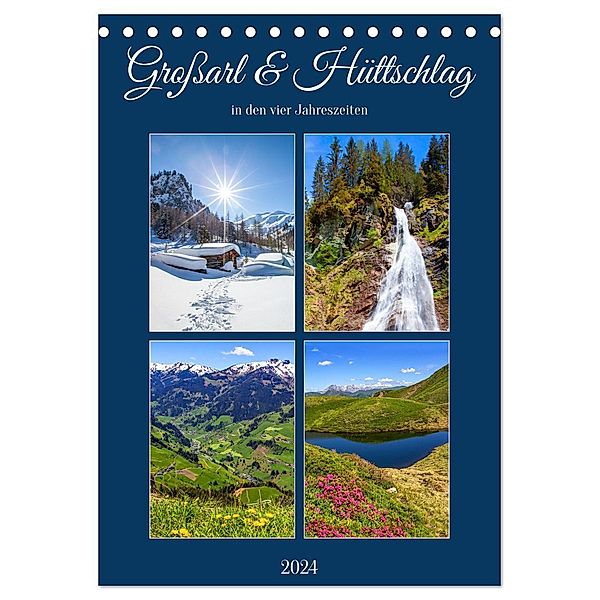 Großarl & Hüttschlag (Tischkalender 2024 DIN A5 hoch), CALVENDO Monatskalender, Calvendo, Christa Kramer