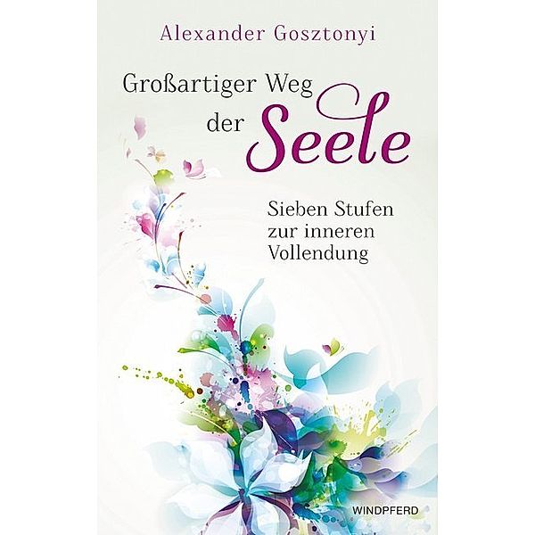 Großartiger Weg der Seele, Alexander Gosztonyi