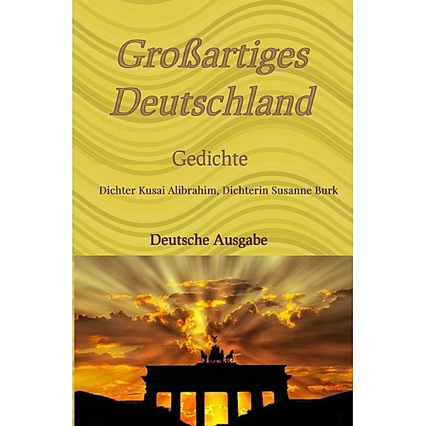 Großartiges Deutschland - deutsche Ausgabe, Dichter Kusai Alibrahim, Dichterin Susanne Burk