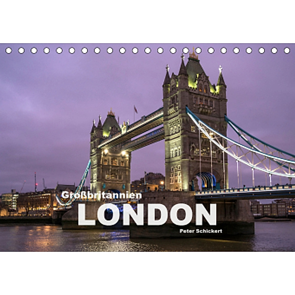 Großbritannien - London (Tischkalender 2021 DIN A5 quer), Peter Schickert