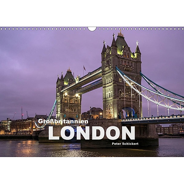 Grossbritannien - London (Wandkalender 2021 DIN A3 quer), Peter Schickert