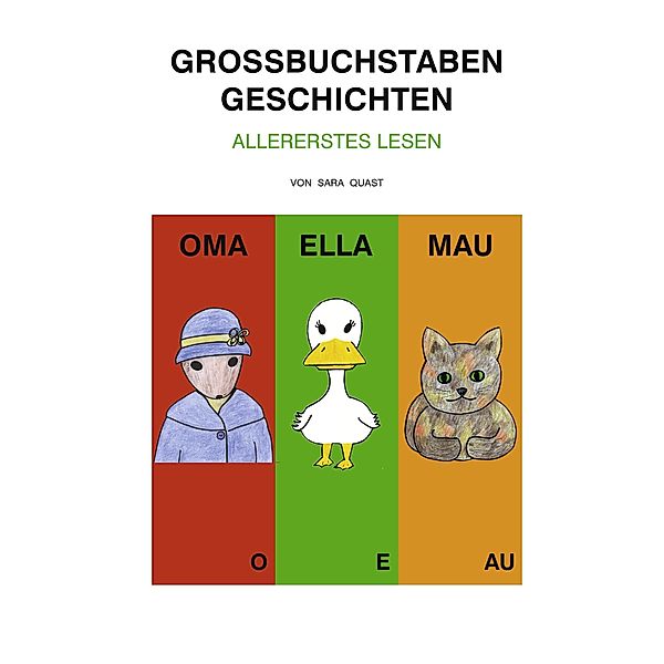 Grossbuchstaben Geschichten, Sara Quast