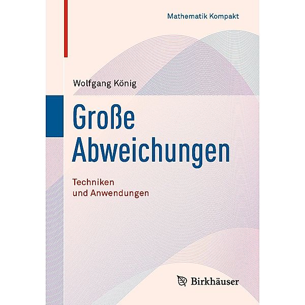 Große Abweichungen / Mathematik Kompakt, Wolfgang König