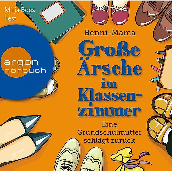 Große Ärsche im Klassenzimmer, 2 Audio-CDs, Benni-Mama