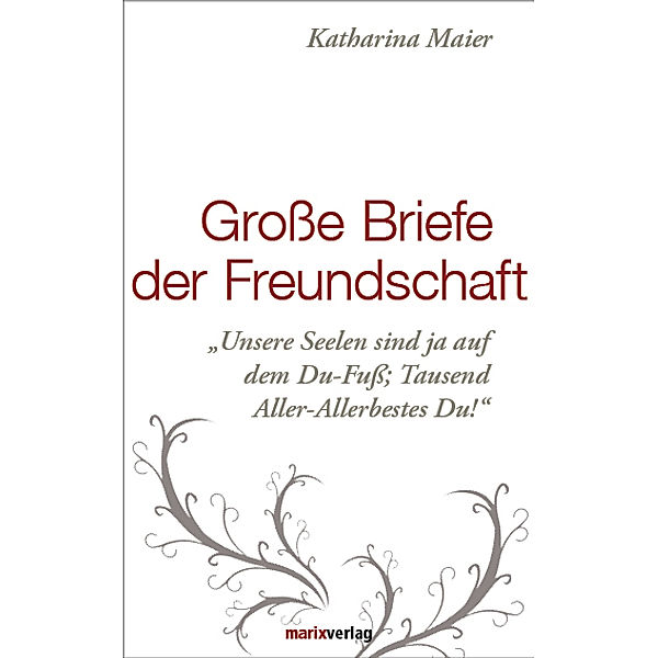 Große Briefe der Freundschaft