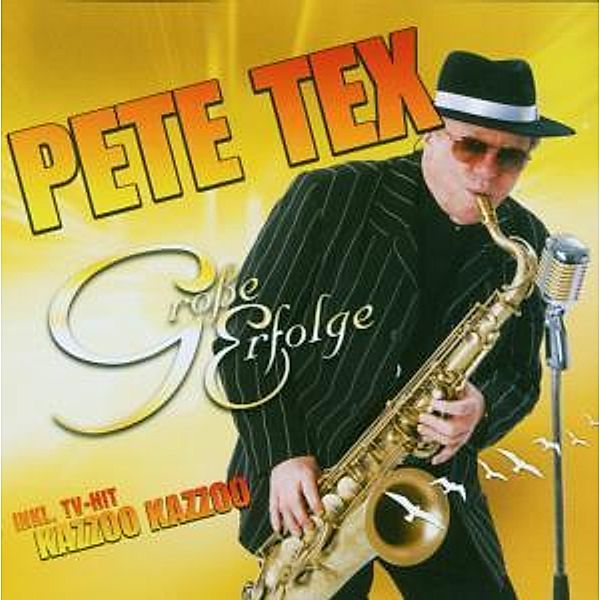 Große Erfolge, Pete Tex