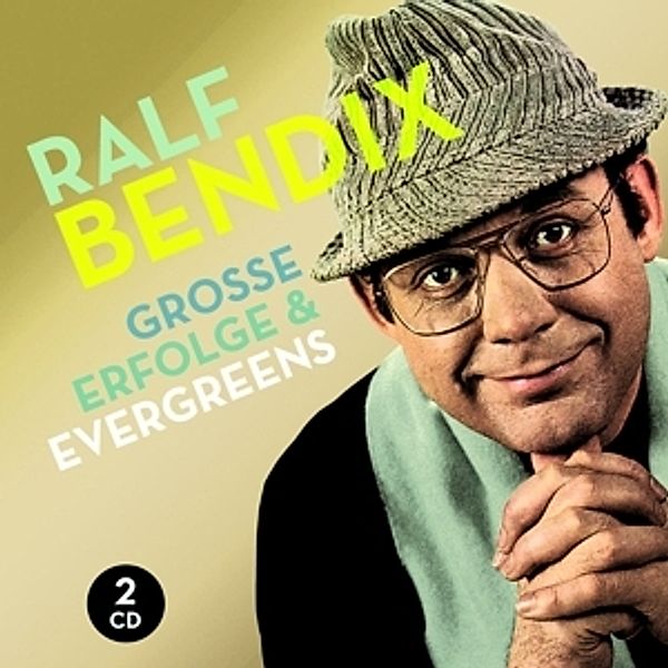 Große Erfolge & Evergreens, Ralf Bendix