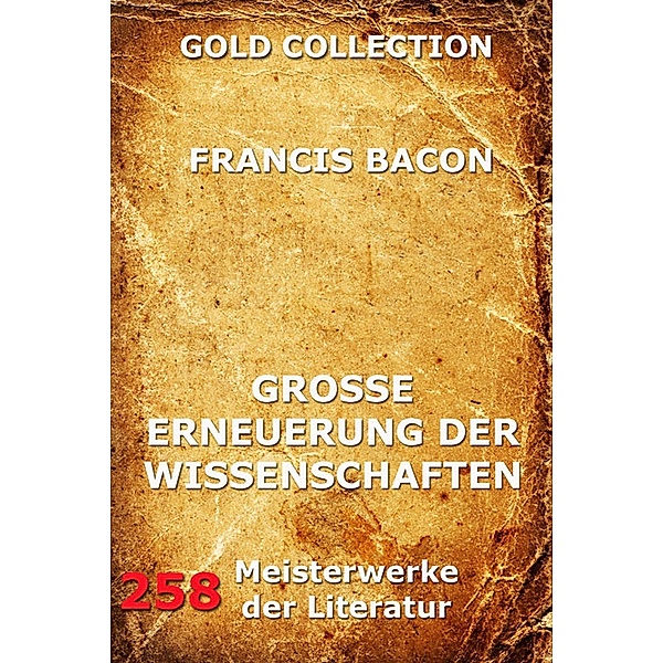 Grosse Erneuerung der Wissenschaften (Novum Organon), Francis Bacon