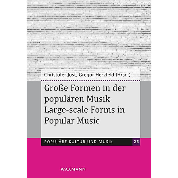 Große Formen in der populären Musik Large-scale Forms in Popular Music