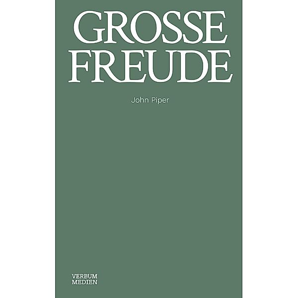 Große Freude, John Piper