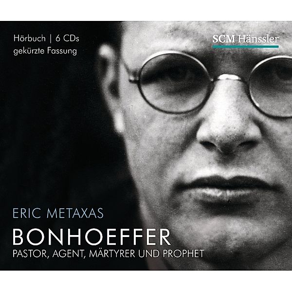 Große Glaubensmänner - Bonhoeffer,Audio-CD, Eric Metaxas