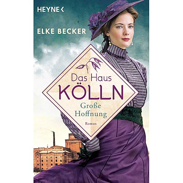Große Hoffnung / Das Haus Kölln Bd.2, Elke Becker