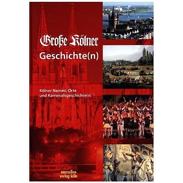 Grosse Kölner Geschichte(n)