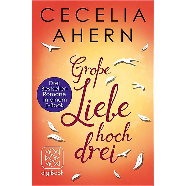 Große Liebe hoch drei, Cecelia Ahern