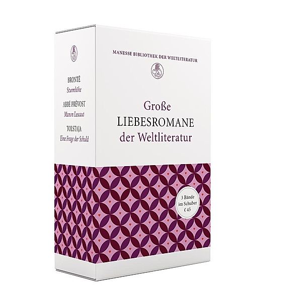 Grosse Liebesromane der Weltliteratur, 3 Bde., Emily Brontë, Abbé Prévost, Sofja A. Tolstaja