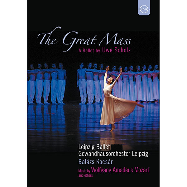 Grosse Messe-Ein Ballett, Wolfgang Amadeus Mozart