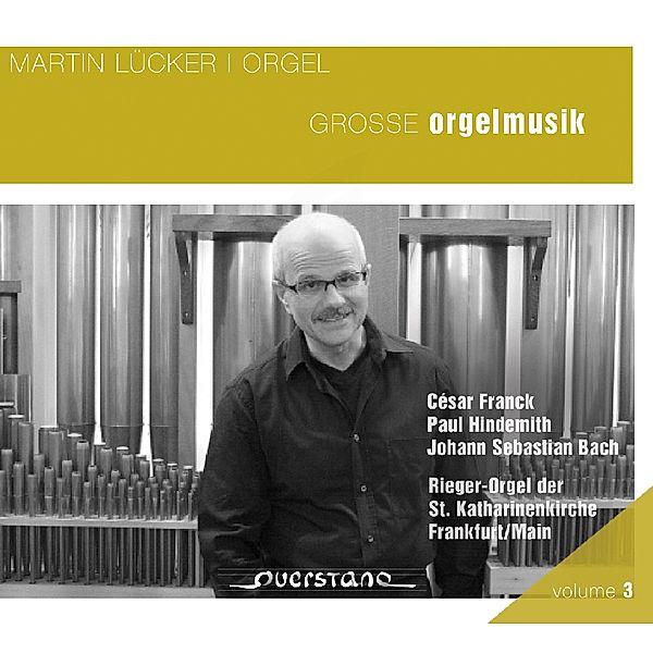 Grosse Orgelmusik, Martin Lücker
