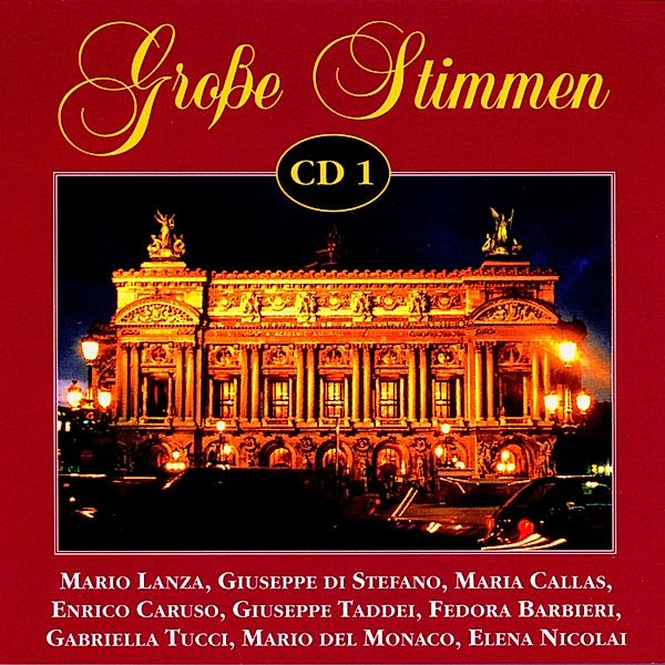 Grosse Stimmen CD 1, Lanza, Callas, di Stefano, Tucci