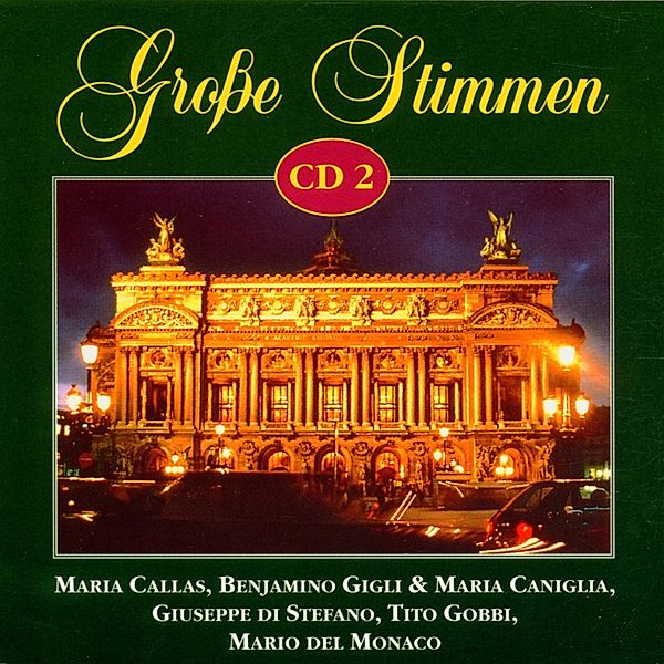 Grosse Stimmen Cd 2, del Monaco, Callas, Gigli, Caruso