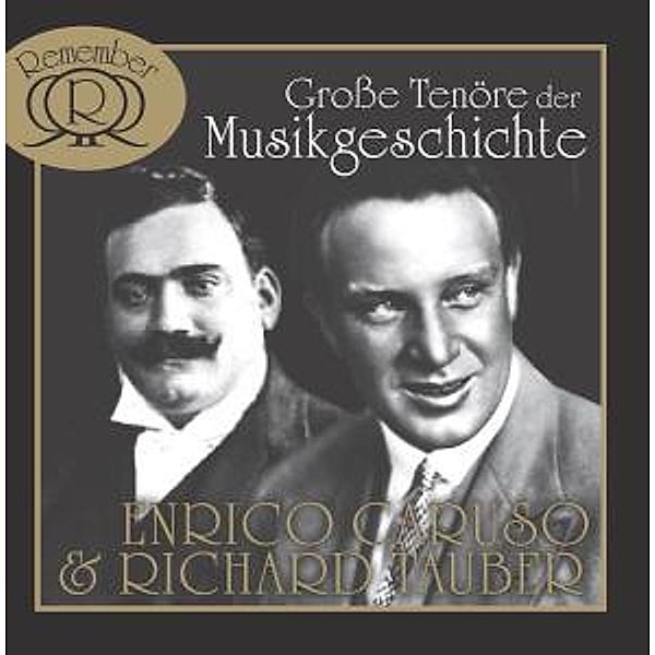 Grosse Tenöre Der Musikgeschic, Enrico & Tauber,richard Caruso