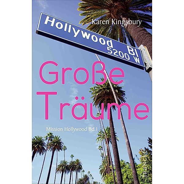 Große Träume, Karen Kingsbury