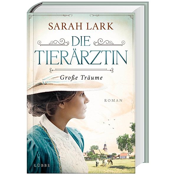 Große Träume / Die Tierärztin Bd.1, Sarah Lark