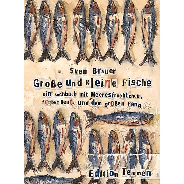 Grosse und kleine Fische, Sven Brauer