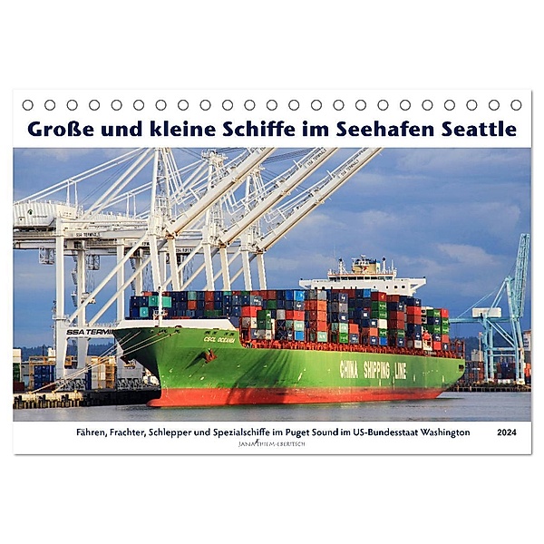 Große und kleine Schiffe im Seehafen Seattle (Tischkalender 2024 DIN A5 quer), CALVENDO Monatskalender, Jana Thiem-Eberitsch