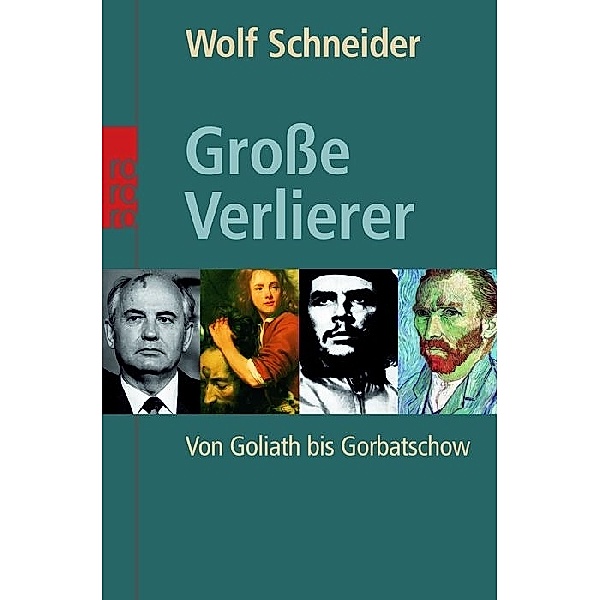 Grosse Verlierer, Wolf Schneider