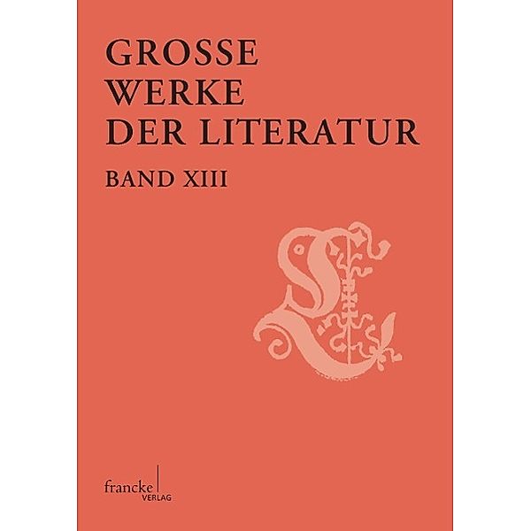 Große Werke der Literatur XIII