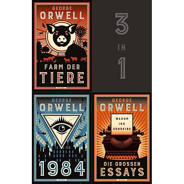 Große Werke: Farm der Tiere / 1984 / Die großen Essays (3in1-Bundle), George Orwell