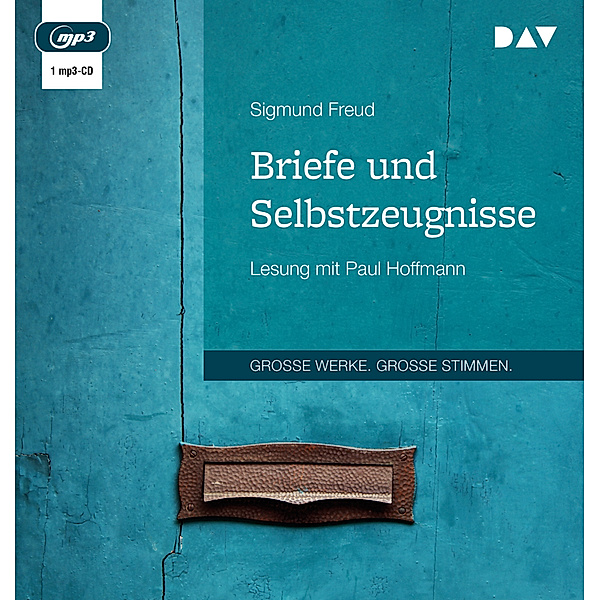 Große Werke. Große Stimmen - Briefe und Selbstzeugnisse,1 Audio-CD, 1 MP3, Sigmund Freud