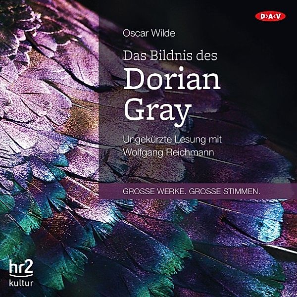GROSSE WERKE. GROSSE STIMMEN - Das Bildnis des Dorian Gray, Oscar Wilde
