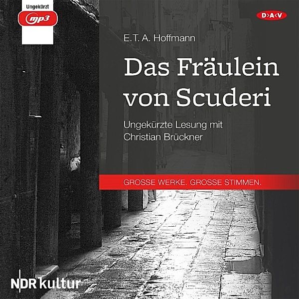 GROSSE WERKE. GROSSE STIMMEN - Das Fräulein von Scuderi, Hoffmann, E.T.A.