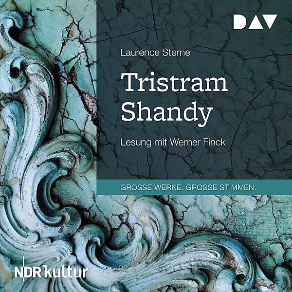 GROSSE WERKE. GROSSE STIMMEN - Das Leben und die Meinungen des Tristram Shandy, Laurence Sterne