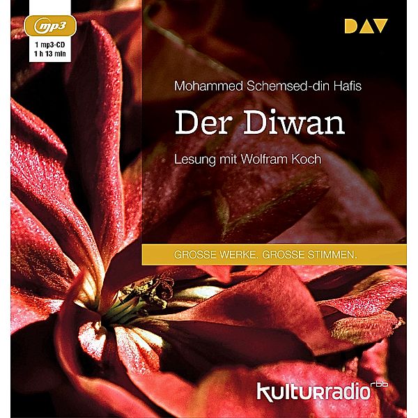 Große Werke. Große Stimmen - Der Diwan,1 Audio-CD, 1 MP3, Mohammed Schemsed-din Hafis
