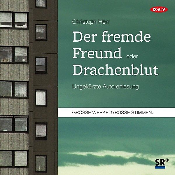 GROSSE WERKE. GROSSE STIMMEN - Der fremde Freund / Drachenblut, Christoph Hein