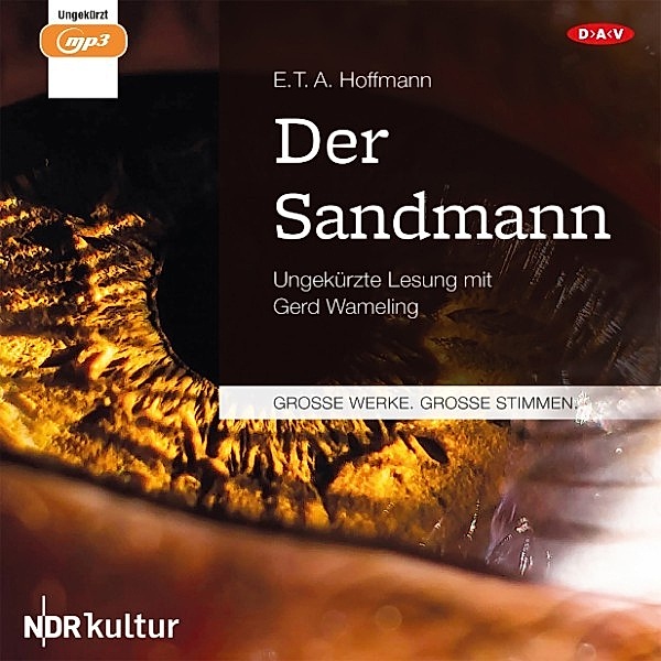 GROSSE WERKE. GROSSE STIMMEN - Der Sandmann, Hoffmann, E.T.A.