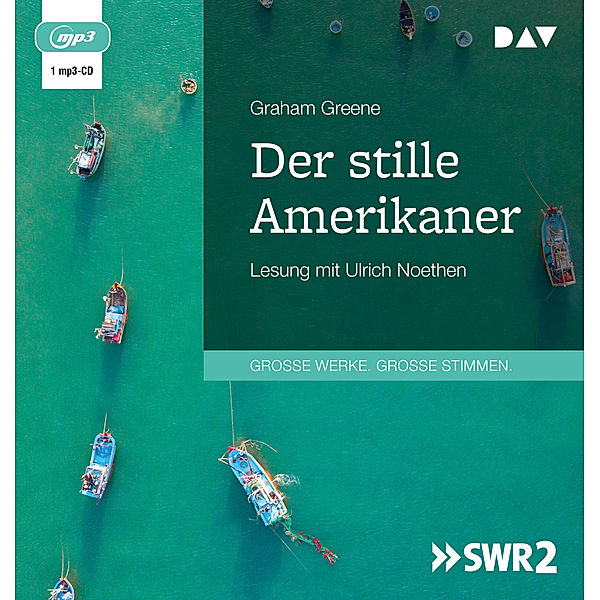 Große Werke. Große Stimmen - Der stille Amerikaner,1 Audio-CD, 1 MP3, Graham Greene