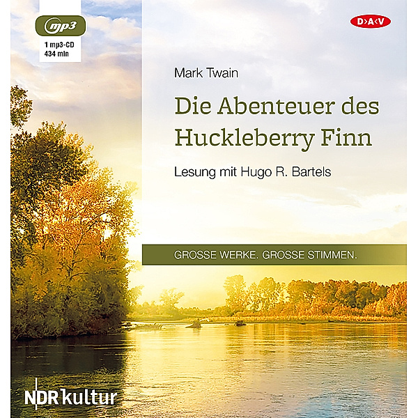 Große Werke. Große Stimmen - Die Abenteuer des Huckleberry Finn,1 Audio-CD, 1 MP3, Mark Twain