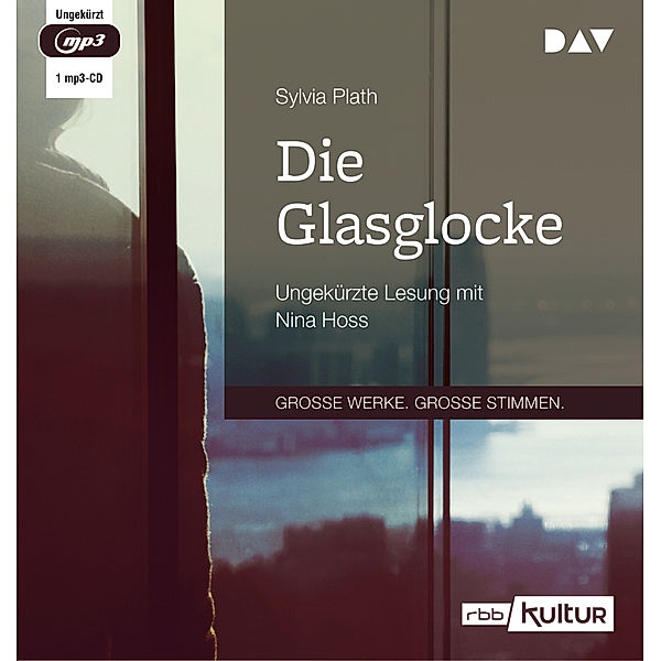 Große Werke. Große Stimmen - Die Glasglocke,1 Audio-CD, 1 MP3, Sylvia Plath