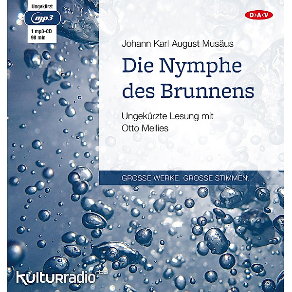 Große Werke. Große Stimmen - Die Nymphe des Brunnens,1 Audio-CD, 1 MP3, Johann K. A. Musäus