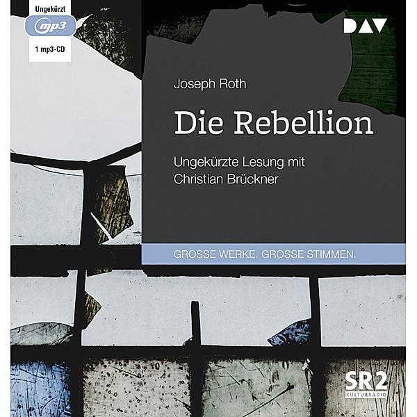Große Werke. Große Stimmen - Die Rebellion,1 Audio-CD, 1 MP3, Joseph Roth