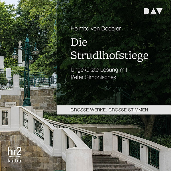 GROSSE WERKE. GROSSE STIMMEN - Die Strudlhofstiege, Heimito von Doderer