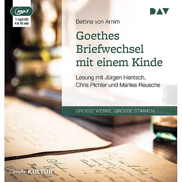 Grosse Werke. Grosse Stimmen - Goethes Briefwechsel mit einem Kinde,1 Audio-CD, 1 MP3, Bettina Von Arnim