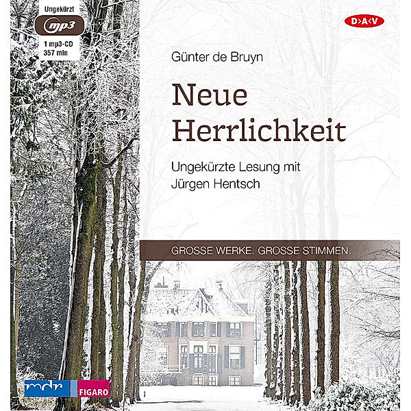 Große Werke. Große Stimmen - Neue Herrlichkeit,1 Audio-CD, 1 MP3, Günter De Bruyn